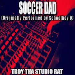 Soccer Dad (Originally Performed by Schoolboy Q) [Karaoke] Song Lyrics