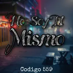 No Soy El Mismo (En vivo) Song Lyrics