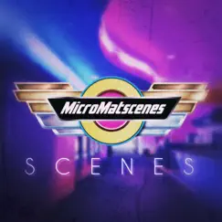Scenes - EP by MicroMatscenes album reviews, ratings, credits