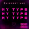 My Type - Single album lyrics, reviews, download