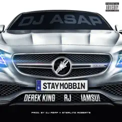 Stay Mobbin (feat. Derek King, RJ & Iamsu!) Song Lyrics