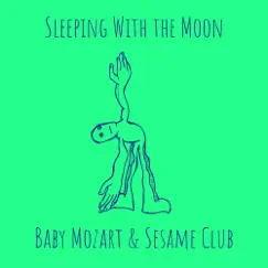 Sleeping With the Moon by Baby Mozart & Sesame Club album reviews, ratings, credits
