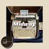 Midway - Single album lyrics, reviews, download