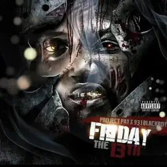 Friday the 13th (feat. Project Pat) - Single by 931blackboy album reviews, ratings, credits
