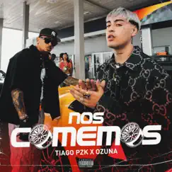 Nos Comemos - Single by Tiago PZK & Ozuna album reviews, ratings, credits