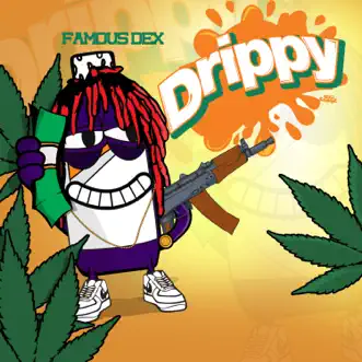 Drippy by Famous Dex album download