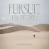 Pursuit (As The Deer) [Live] - Single album lyrics, reviews, download