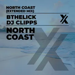 North Coast (Extended Mix) - Single by DJ Clipps & Bthelick album reviews, ratings, credits