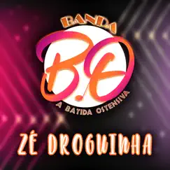 Zé Droguinha - Single by Banda bo album reviews, ratings, credits