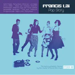 Pop Story (The Best Psychedelic Themes by the Master of French Film Music) by Francis Lai album reviews, ratings, credits