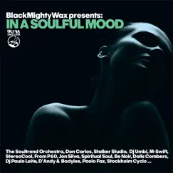 In a Soulful Mood by Black Mighty Wax album reviews, ratings, credits