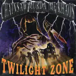 Twilight Zone (feat. Chainsaw Murda) - Single by MF Khaos album reviews, ratings, credits