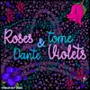 Roses & Violets - Single album lyrics, reviews, download