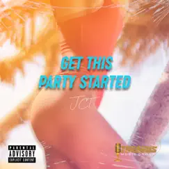 Get This Party Started - Single by JCT album reviews, ratings, credits