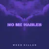 No me hables - Single album lyrics, reviews, download