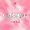 CHANCE - Single album lyrics, reviews, download