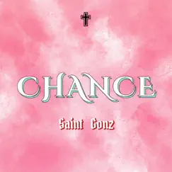 CHANCE - Single by Saint Gonz album reviews, ratings, credits