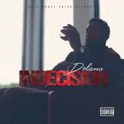 Indecision by Delano album reviews, ratings, credits