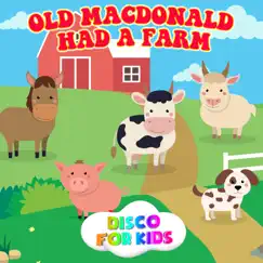 Old Macdonald Had a Farm - Single by Disco For Kids & Karaoke For Kids album reviews, ratings, credits