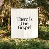 There Is One Gospel by CityAlight album lyrics