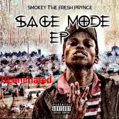 Sage Mode Ep Reanimated (Extended Version) by Smokey The Fresh PrYnce album reviews, ratings, credits