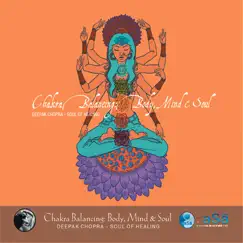 Chakra Balancing: Body, Mind and Soul CD # 2 by Deepak Chopra & Adam Plack album reviews, ratings, credits