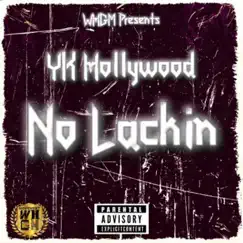 No Lackin - Single by YK Hollywood album reviews, ratings, credits