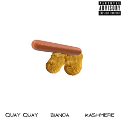 Hot Dog & Chicken Nuggets (feat. Kashmere Baxter & Bianca Baxter) - Single by Quay Quay the Bae album reviews, ratings, credits