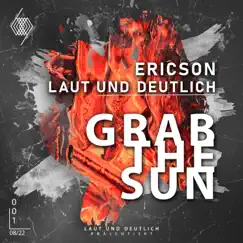 Grab the Sun - Single by Laut und Deutlich & Ericson (DE) album reviews, ratings, credits