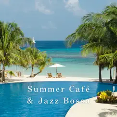 Summer Café & Jazz Bossa by Teres album reviews, ratings, credits