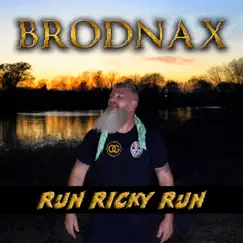Run Ricky Run - Single by Brodnax album reviews, ratings, credits