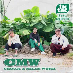 TicTac (feat. Ritto) - Single by CHOUJI & Miles Word album reviews, ratings, credits