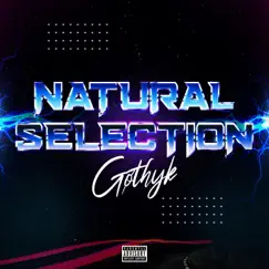 Natural Selection - Single by Gøthyk album reviews, ratings, credits