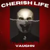 Cherish Life - Single album lyrics, reviews, download