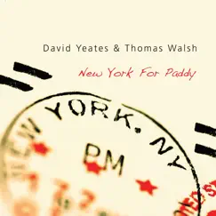 New York for Paddy - Single by David Yeates & Thomas Walsh album reviews, ratings, credits