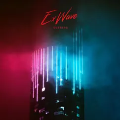 Evening - Single by ExWave album reviews, ratings, credits