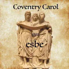Coventry Carol - Single by Esbe album reviews, ratings, credits