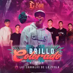 Brillo Colorado - Single by C-Kan & Los Chavalos De La Perla album reviews, ratings, credits