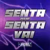 Senta Que Senta Vai - Single album lyrics, reviews, download