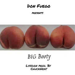 Big Booty - Single by Lifedon & Chuckheat album reviews, ratings, credits