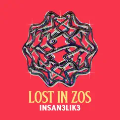 Lost In Zos - Single by Insan3lik3 album reviews, ratings, credits