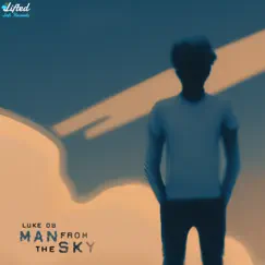 Man From the Sky - Single by Luke Ob & Lifted LoFi album reviews, ratings, credits
