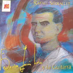 Federico García Lorca y la Guitarra by Rafael Serrallet album reviews, ratings, credits