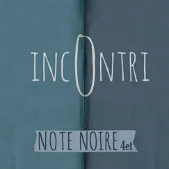 Incontri by Note Noire 4et album reviews, ratings, credits