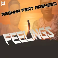 Feelings (feat. Rasheed) - Single by Reshka album reviews, ratings, credits