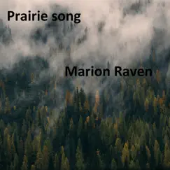 Prairie Song - Single by Marion Raven album reviews, ratings, credits