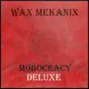 Mobocracy (Deluxe Edition) album lyrics, reviews, download