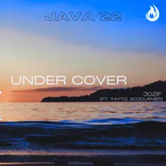 Under Cover (feat. Tayto & Sojourner) Song Lyrics