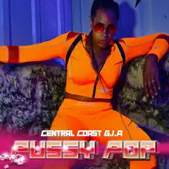 Pussy Pop - Single by Central Coast G.I.A album reviews, ratings, credits
