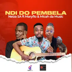 Ndi Do Pembela (feat. Micah Da Music & Mary Flo) - Single by Neiza Sa album reviews, ratings, credits